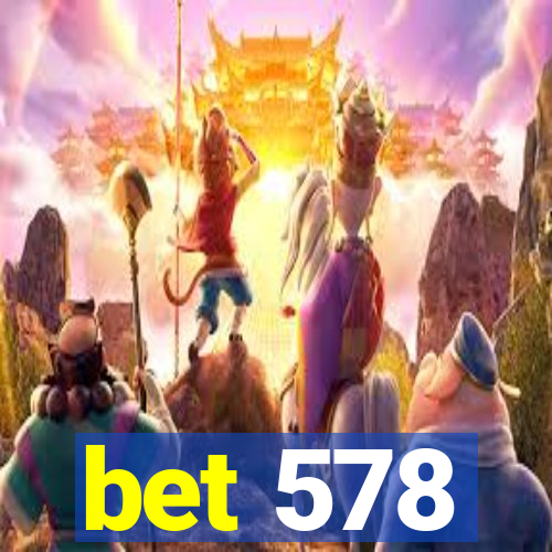 bet 578